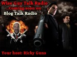 Ricky Guns Host of Wise Guy Talk Radio